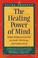 Cover of: The Healing Power of the Mind (Buddhayana Series, VII)