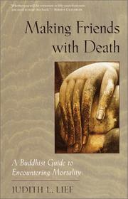 Cover of: Making Friends with Death: A Buddhist Guide to Encountering Mortality