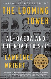 The Looming Tower by Lawrence Wright, Lawrence Wright, Lawrence Wright