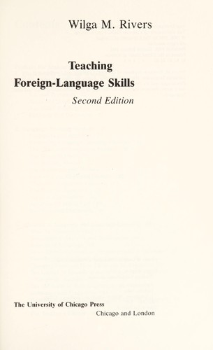 Teaching foreign-language skills by Wilga M. Rivers