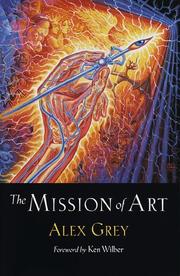 The mission of art by Alex Grey