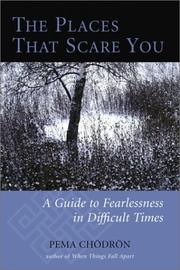 Cover of: The places that scare you | Pema ChГ¶drГ¶n
