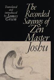 Cover of: The recorded sayings of Zen Master Joshu by Chao-chou Shih