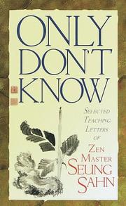 Only don't know by Seung Sahn.