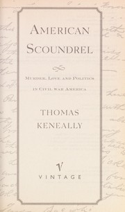 Cover of: American scoundrel: murder, love and politics in Civil War America