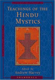 Cover of: Teachings of the Hindu mystics by edited by Andrew Harvey.