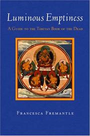 Cover of: Luminous emptiness: understanding the Tibetan book of the dead