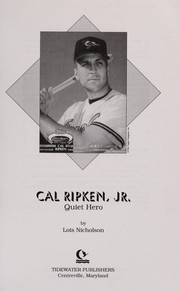 Cover of: Cal Ripken Jr., quiet hero