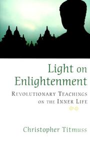 Cover of: Light on enlightenment: revolutionary teachings on the inner life