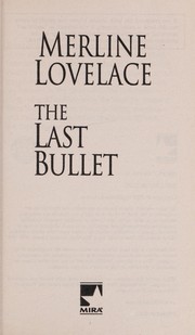 Cover of: The last bullet by Merline Lovelace