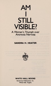 Cover of: Am I still visible? | Sandra Harvey Heater