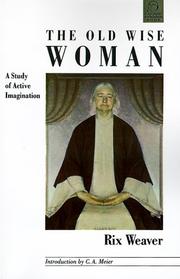 Cover of: Old Wise Woman: A Study of Active Imagination