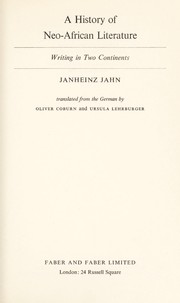A history of neo-African literature by Janheinz Jahn