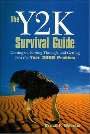 Cover of: The Y2K survival guide | Bruce F. Webster