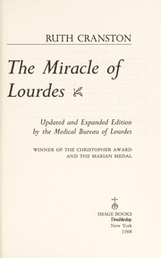 The miracle of Lourdes by Ruth Cranston