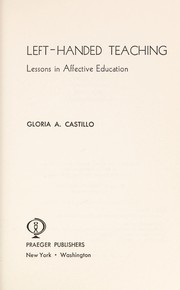 Cover of: Left-handed teaching | Gloria A. Castillo