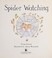 Cover of: Spider watching