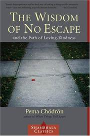 Cover of: The Wisdom of No Escape and the Path of Loving Kindness by Pema Chödrön