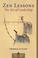Cover of: Zen lessons
