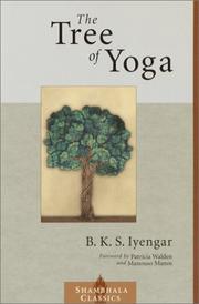 The tree of yoga by B. K. S. Iyengar