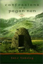 Cover of: Confessions of a Pagan Nun: A Novel