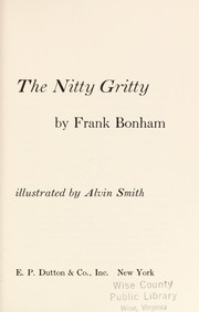 Cover of: The nitty gritty by Frank Bonham