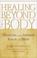 Cover of: Healing Beyond the Body