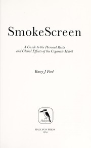 Cover of: SmokeScreen: a guide to the personal risks and global effects of the cigarette habit