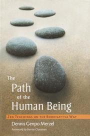 Cover of: The Path of the Human Being: Zen Teachings on the Bodhisattva Way