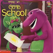 Cover of: Barney And Baby Bop Go To School