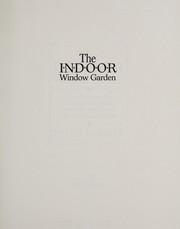 Cover of: The indoor window garden by H. Peter Loewer