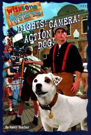 Cover of: Lights! Camera! Action dog! | Nancy Butcher