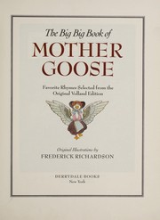 Cover of: The big big book of Mother Goose: favorite rhymes selected from the original Volland edition