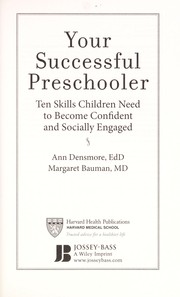 Cover of: Your successful preschooler: ten skills children need to become confident and socially engaged