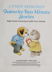 Cover of: Cyndy Szekeres' favorite two-minute stories: eight stories featuring lovable fuzzy friends.