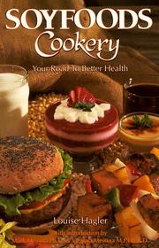 Cover of: Soyfoods cookery by Louise Hagler