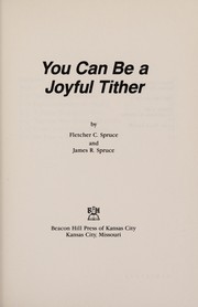 Cover of: You can be a joyful tither (Dialog series) by Fletcher Clarke Spruce