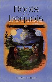 Roots of the Iroquois by Tehanetorens.
