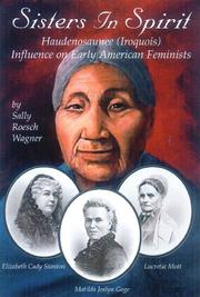 Cover of: Sisters in Spirit: Haudenosaunee (Iroquois) Influences on Early American Feminists