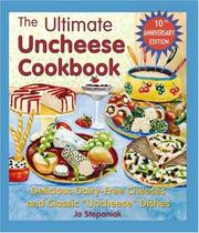 Cover of: The Ultimate Uncheese Cookbook by Jo Stepaniak