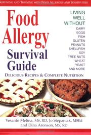 Cover of: Food Allergy Survival Guide: Surviving and Thriving With Food Allergies and Sensitivities