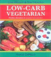 Cover of: Low Carb Vegetarian by Margo Demello