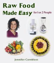 Cover of: Raw Food Made Easy For 1 or 2 People by Jennifer Cornbleet