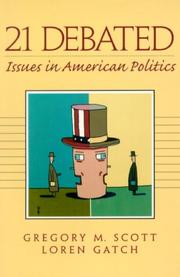 Cover of: 21 Debated: Issues in American Politics