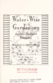 Cover of: Water-wise gardening by Thomas Christopher