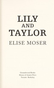 Cover of: Lily and Taylor | Elise Moser