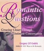 Cover of: Romantic questions by Gregory J. P. Godek