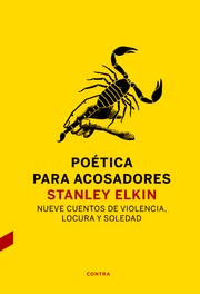 Cover of: Poética para acosadores: : Nueve cuentos de violencia, locura y soledad