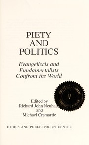 Cover of: Piety and politics by edited by Richard John Neuhaus and Michael Cromartie.