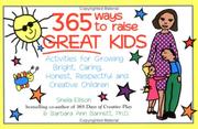 Cover of: 365 ways to raise great kids by Sheila Ellison